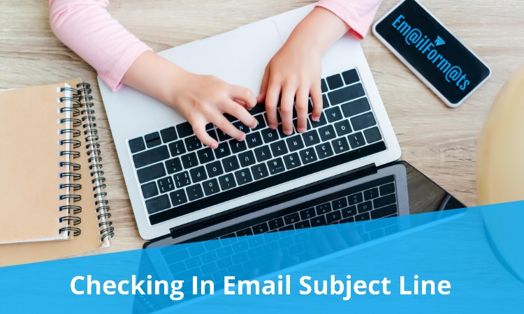 Creative Checking In Email Subject Line Examples
