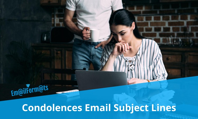 Condolences Email Subject Line Examples