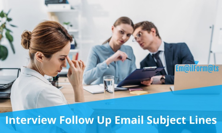 Interview Follow Up Email Subject Line Examples