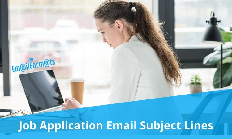 Job Application Email Subject Line Examples