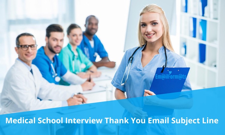 medical-school-interview-thank-you-email-subject-line